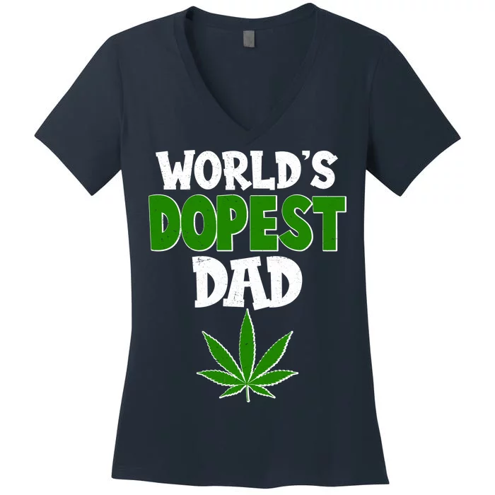 World's Dopest Dad Marijuana Weed Women's V-Neck T-Shirt