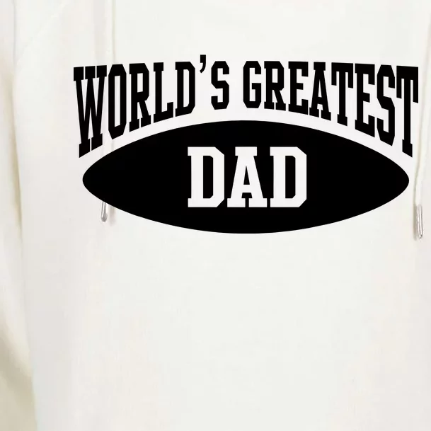 World's Greatest Dad Womens Funnel Neck Pullover Hood