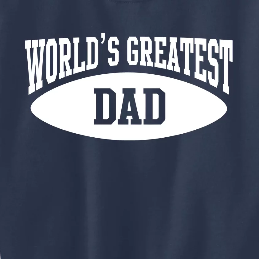 World's Greatest Dad Kids Sweatshirt