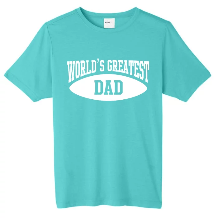 World's Greatest Dad ChromaSoft Performance T-Shirt