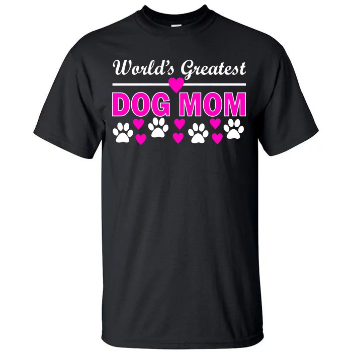 World's Greatest Dog Mom Tall T-Shirt