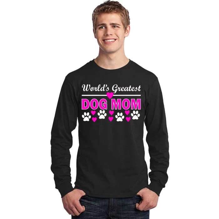 World's Greatest Dog Mom Tall Long Sleeve T-Shirt