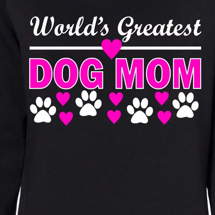 World's Greatest Dog Mom Womens California Wash Sweatshirt