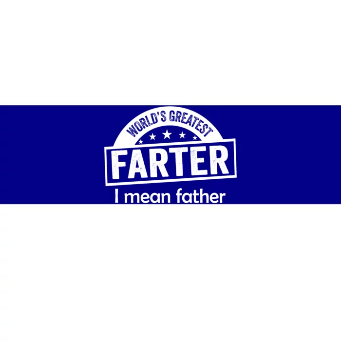 Worlds Greatest Farter Funny Father Dad Bumper Sticker