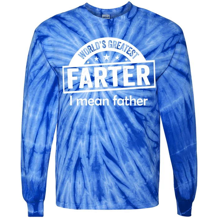 Worlds Greatest Farter Funny Father Dad Tie-Dye Long Sleeve Shirt