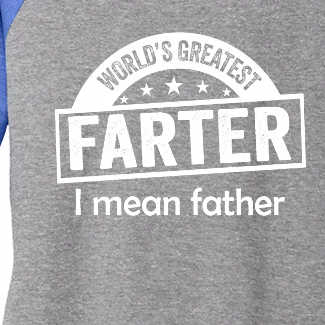 Worlds Greatest Farter Funny Father Dad Women's Tri-Blend 3/4-Sleeve Raglan Shirt