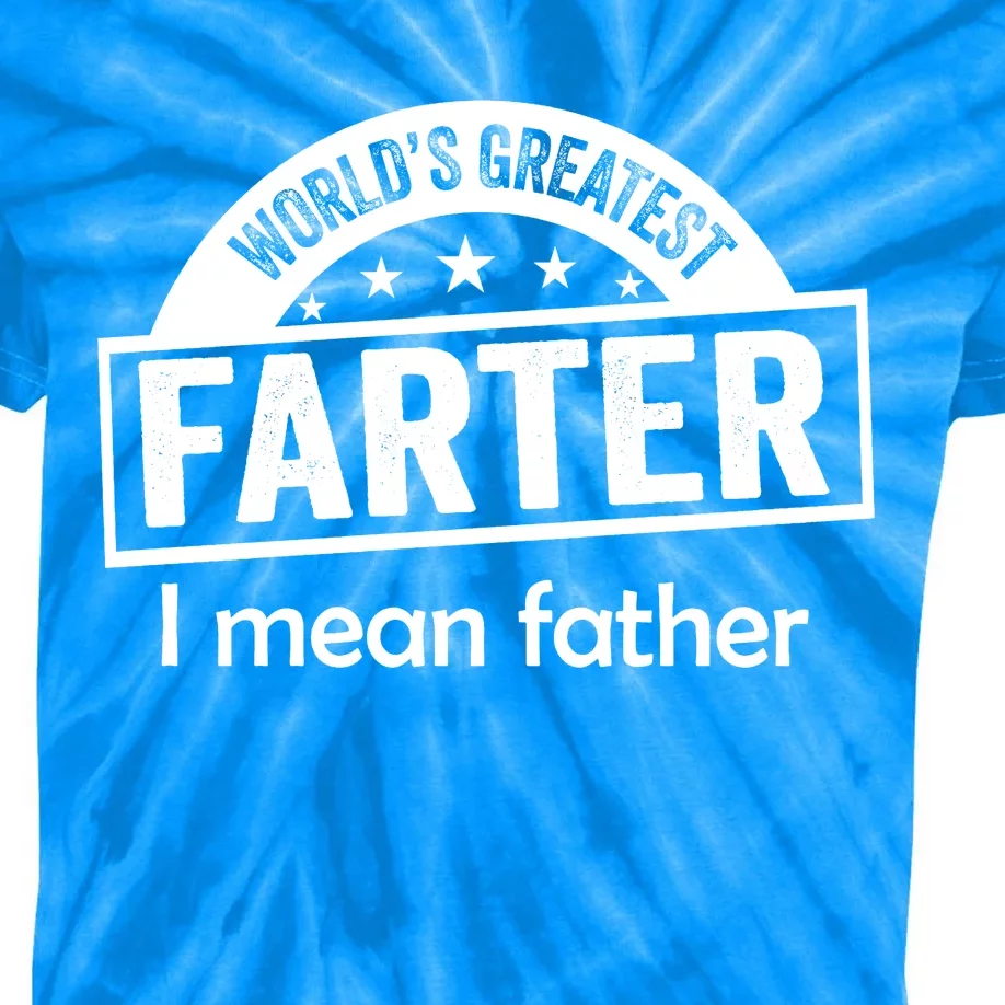 Worlds Greatest Farter Funny Father Dad Kids Tie-Dye T-Shirt