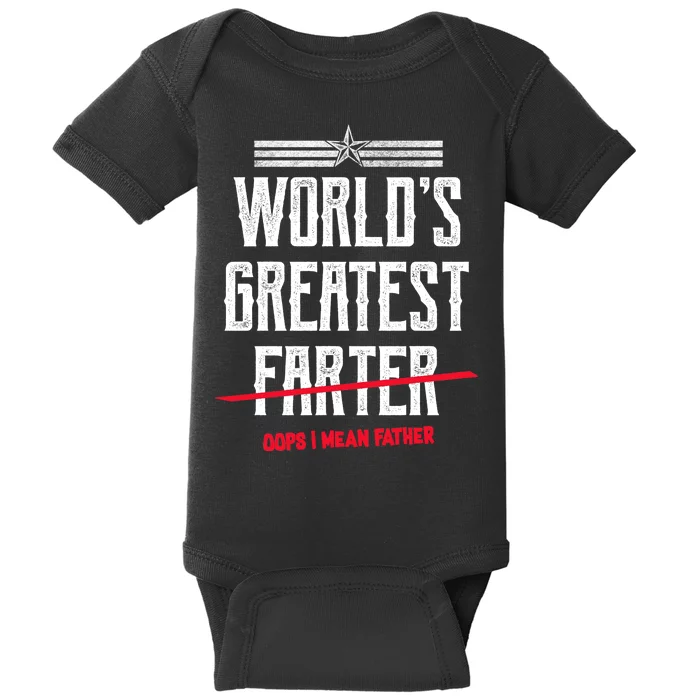 World's Greatest Farter Oops I Mean Father Baby Bodysuit