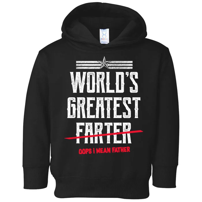 World's Greatest Farter Oops I Mean Father Toddler Hoodie