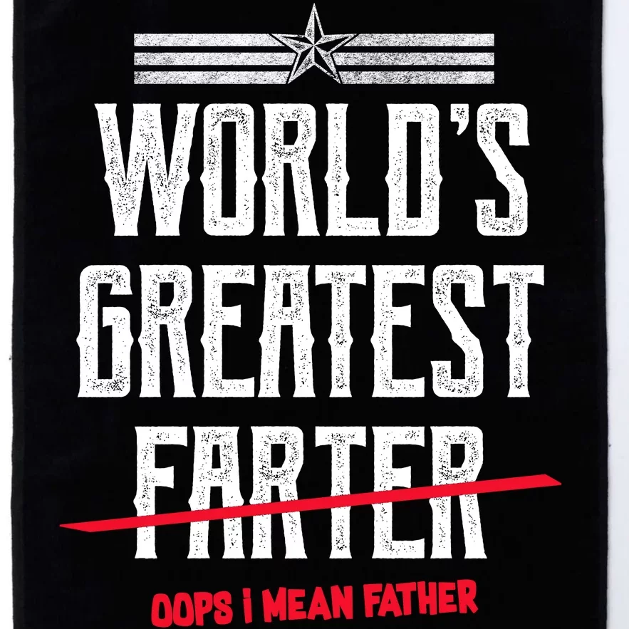 World's Greatest Farter Oops I Mean Father Platinum Collection Golf Towel