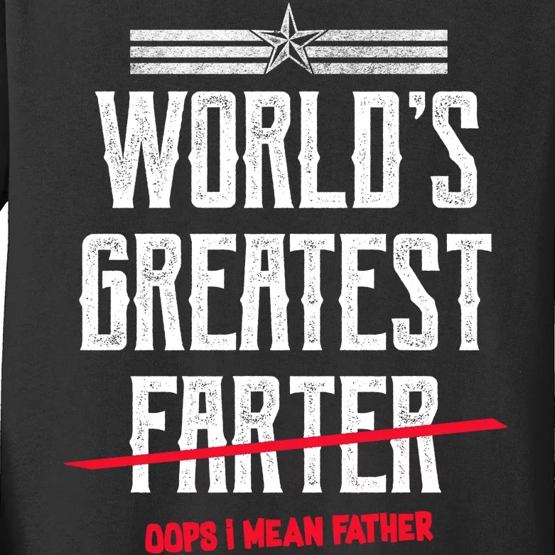 World's Greatest Farter Oops I Mean Father Kids Long Sleeve Shirt