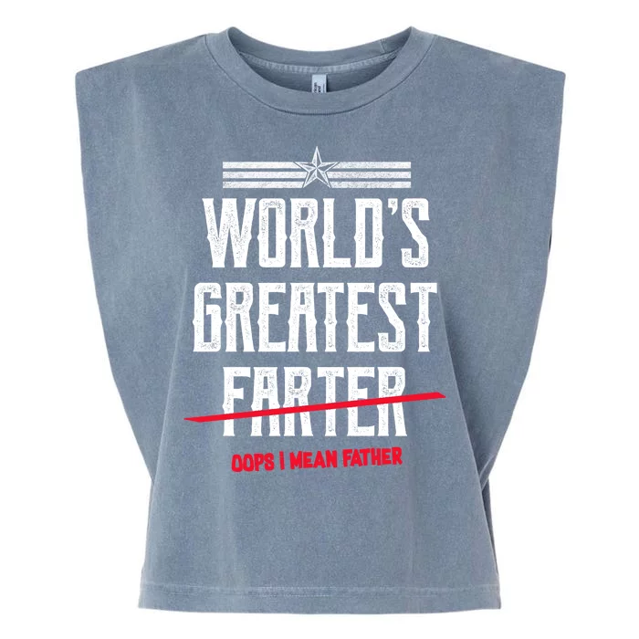 World's Greatest Farter Oops I Mean Father Garment-Dyed Women's Muscle Tee