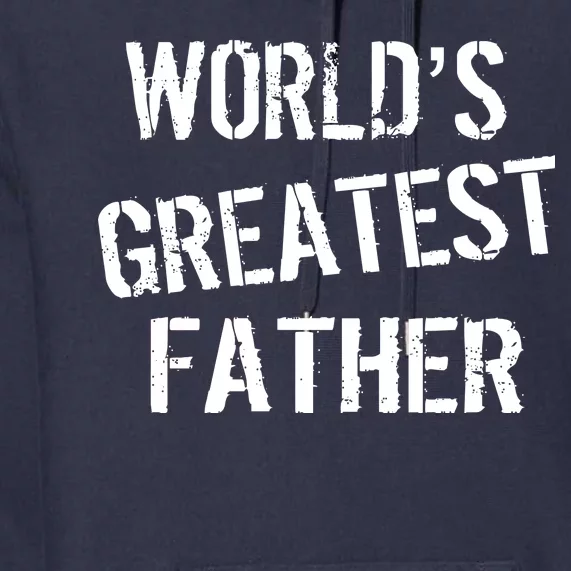 World's Greatest father Premium Hoodie