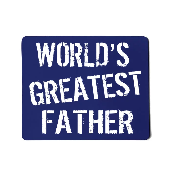 World's Greatest father Mousepad