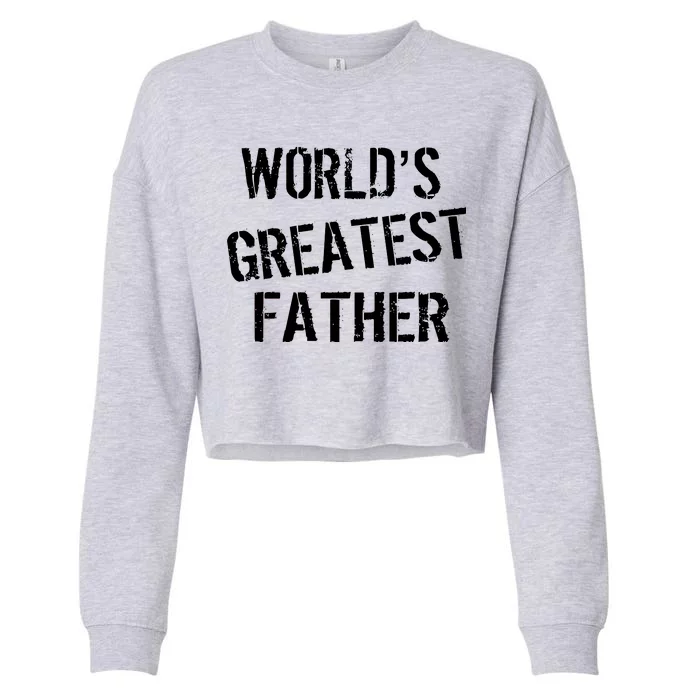 World's Greatest father Cropped Pullover Crew