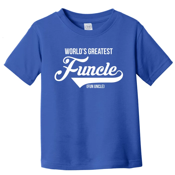 World's Greatest Funcle Fun Uncle Toddler T-Shirt