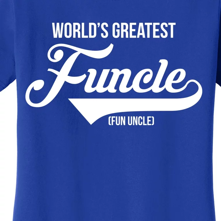 World's Greatest Funcle Fun Uncle Women's T-Shirt