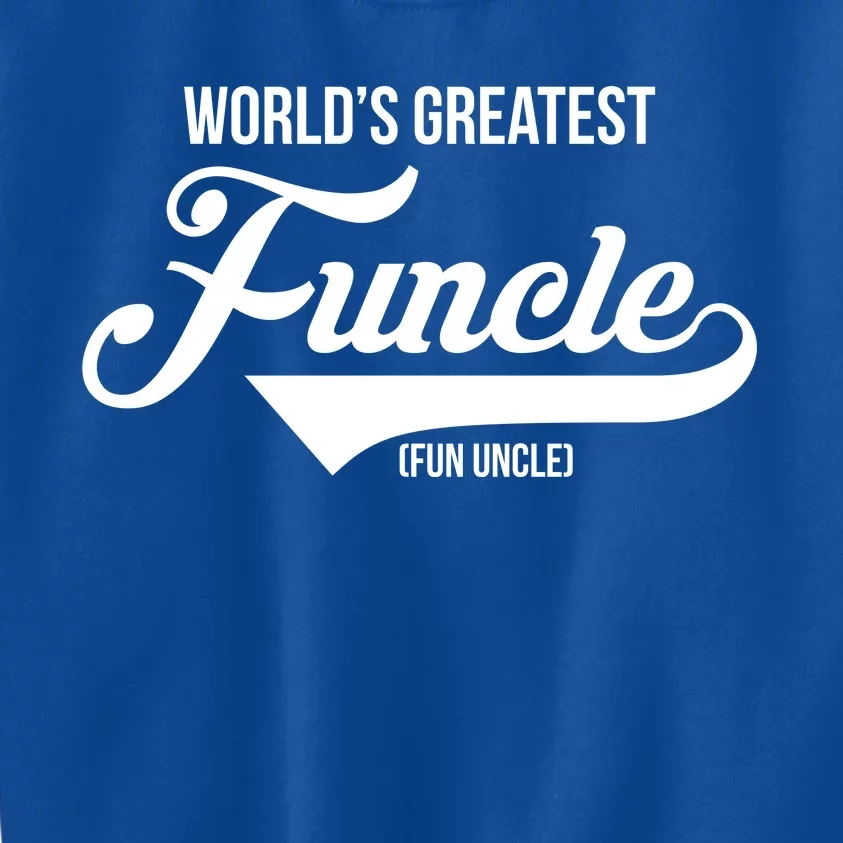 World's Greatest Funcle Fun Uncle Kids Sweatshirt