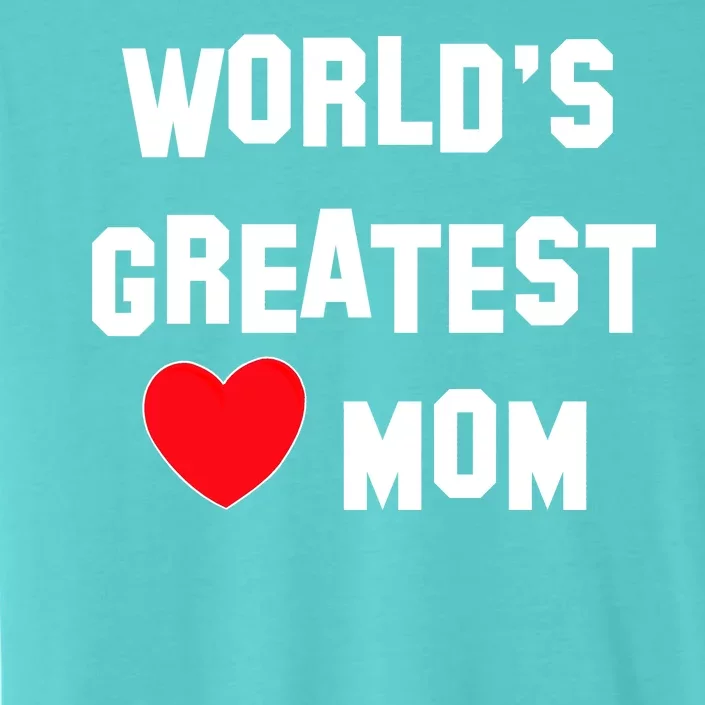 World's Greatest Mom ChromaSoft Performance T-Shirt