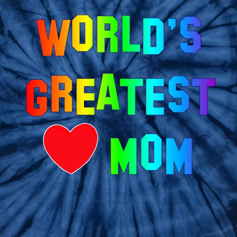 World's Greatest Mom Rainbow Tie-Dye T-Shirt