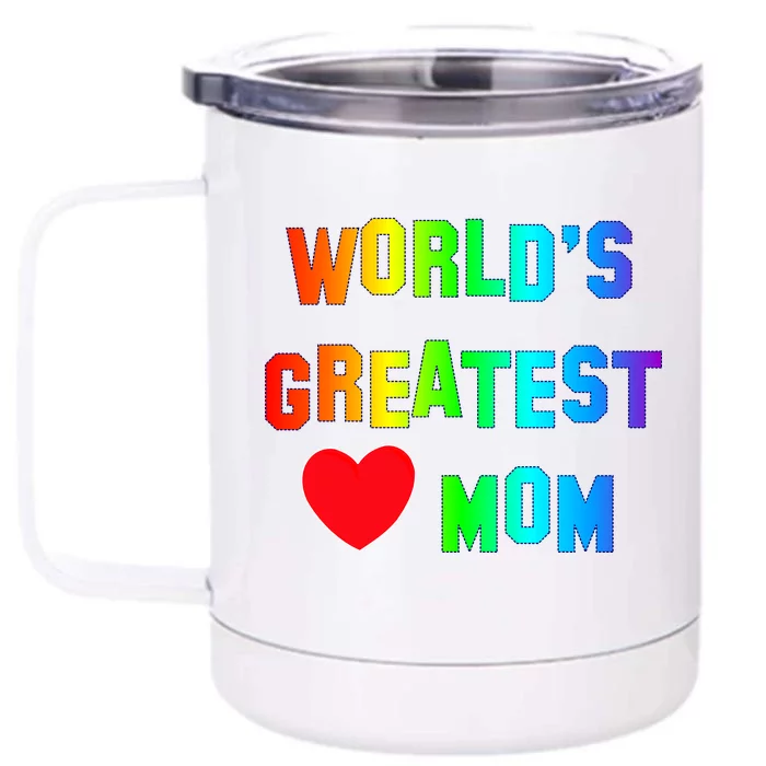 World's Greatest Mom Rainbow Front & Back 12oz Stainless Steel Tumbler Cup