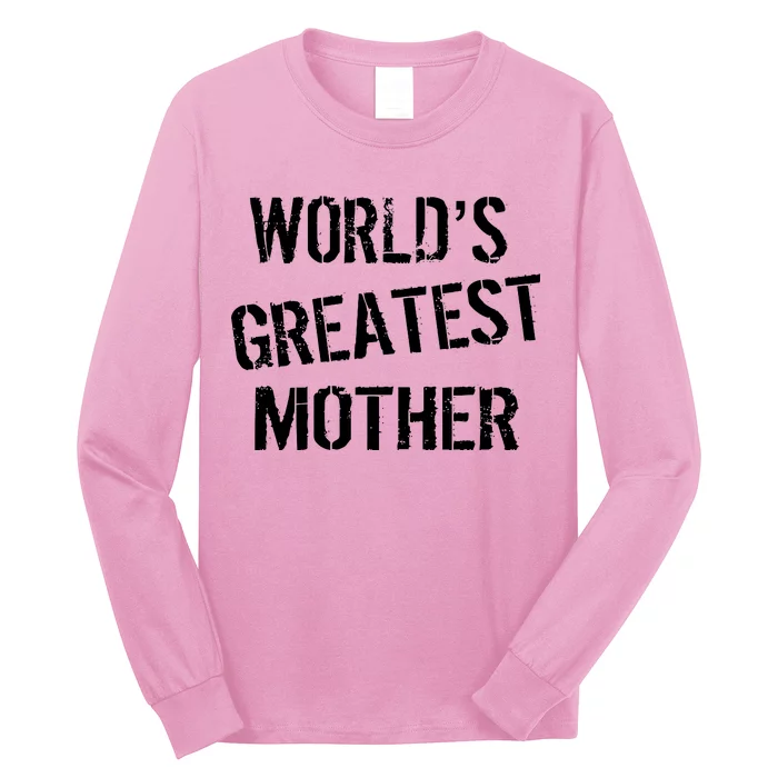 World's Greatest Mother Long Sleeve Shirt