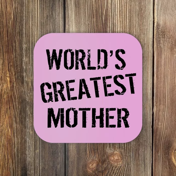 World's Greatest Mother Coaster