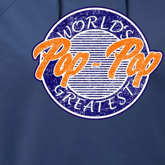 Worlds Greatest Pop-Pop Performance Fleece Hoodie