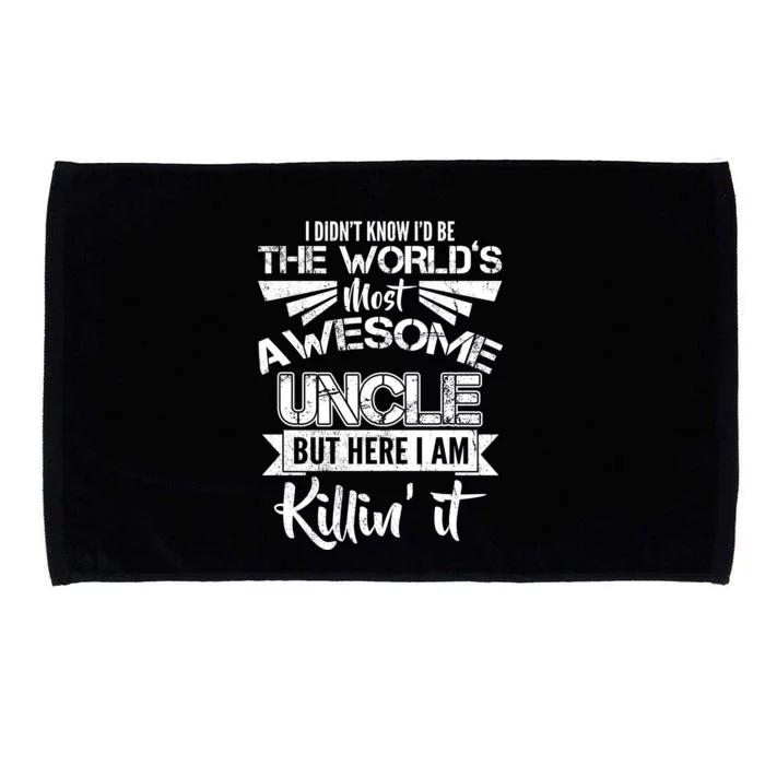 World's Most Awesome Uncle Killing It Microfiber Hand Towel