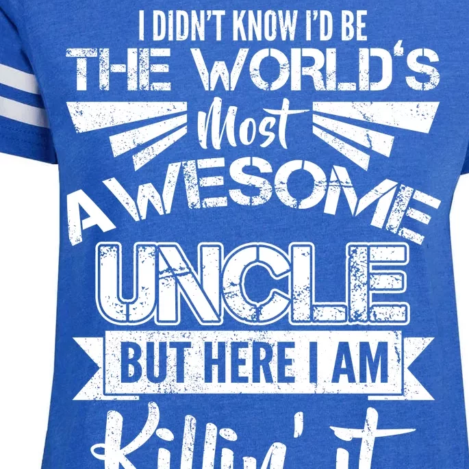 World's Most Awesome Uncle Killing It Enza Ladies Jersey Football T-Shirt