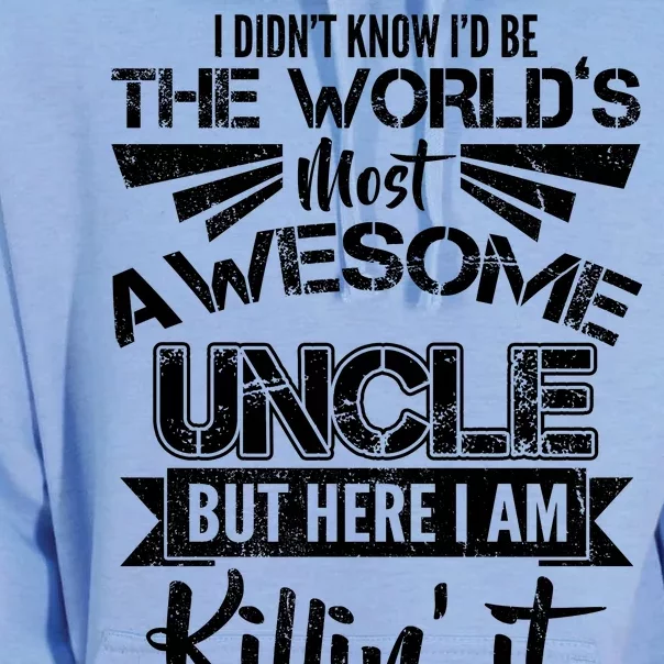 World's Most Awesome Uncle Killing It Unisex Surf Hoodie