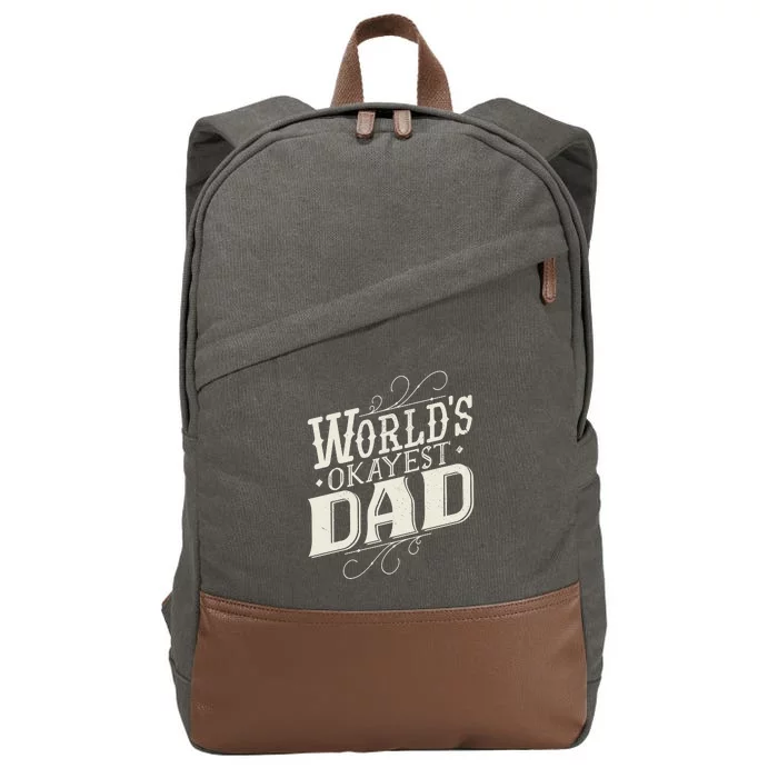 World's Okayest Dad Cotton Canvas Backpack