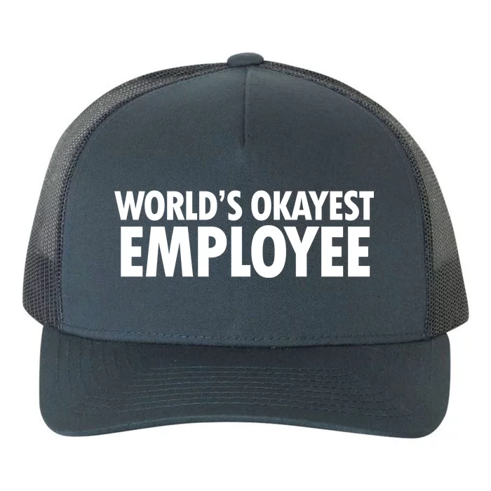 World's Okayest Employee Yupoong Adult 5-Panel Trucker Hat