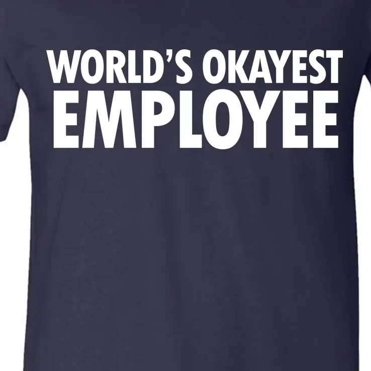 World's Okayest Employee V-Neck T-Shirt