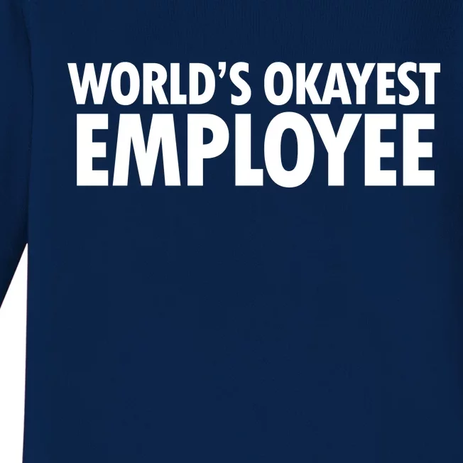 World's Okayest Employee Baby Long Sleeve Bodysuit