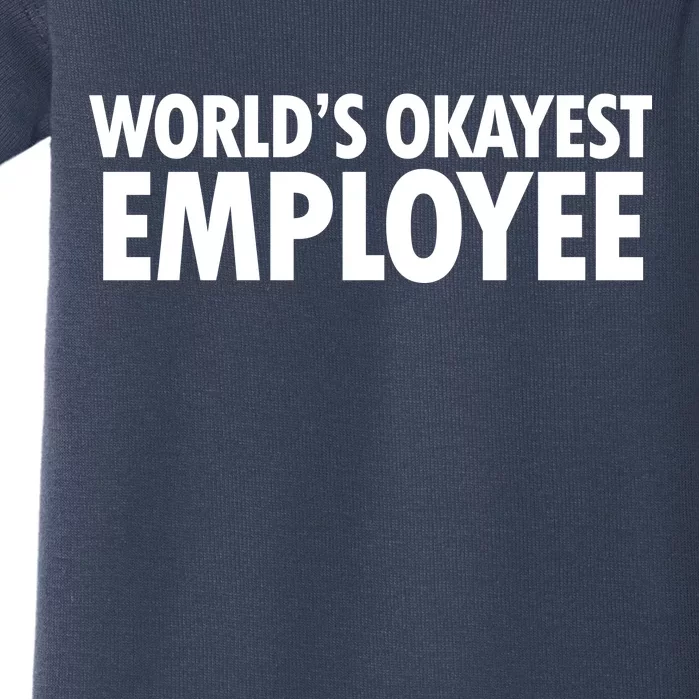 World's Okayest Employee Baby Bodysuit