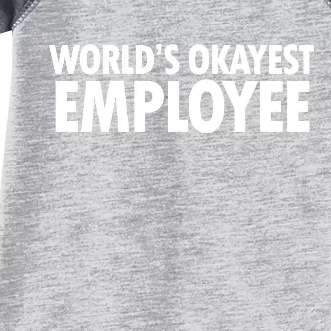 World's Okayest Employee Infant Baby Jersey Bodysuit