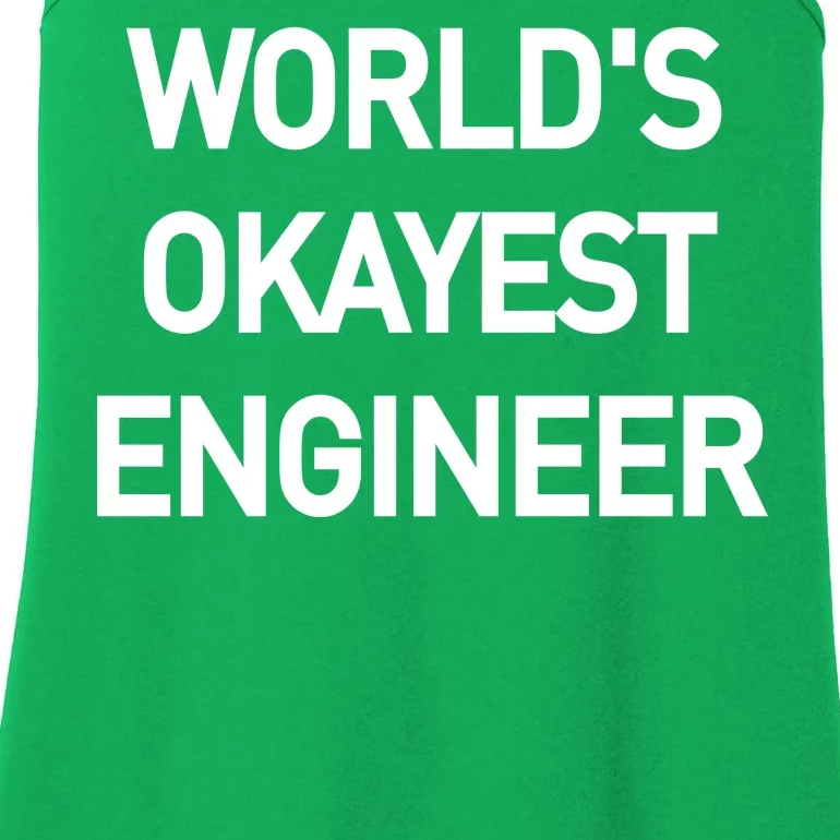 World's Okayest Engineer Ladies Essential Tank