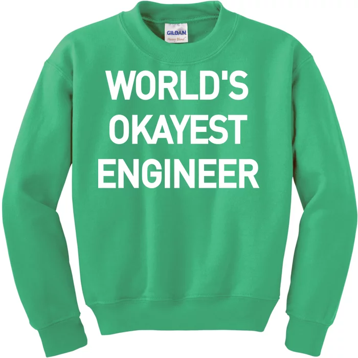 World's Okayest Engineer Kids Sweatshirt