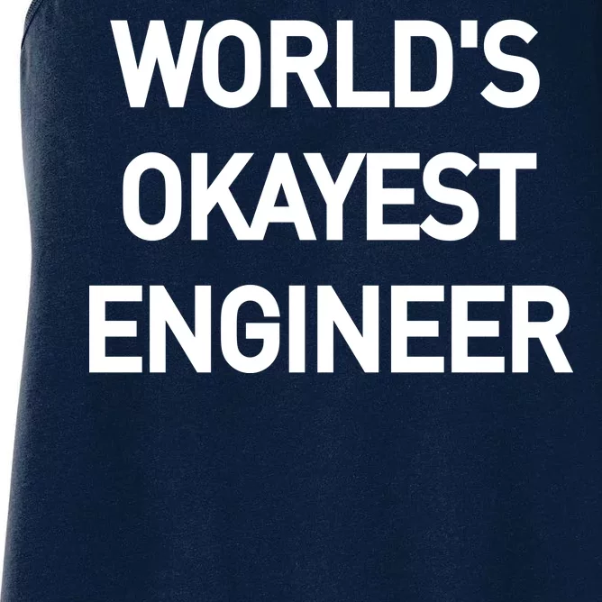 World's Okayest Engineer Women's Racerback Tank