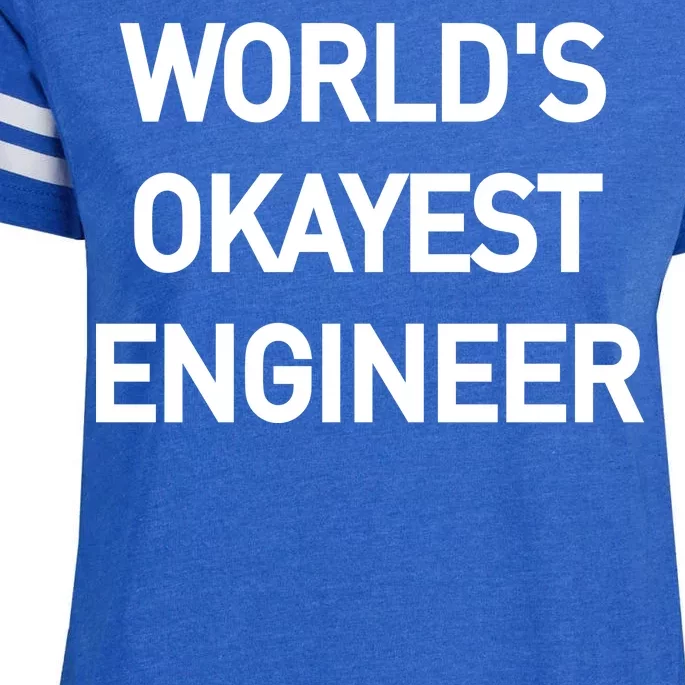 World's Okayest Engineer Enza Ladies Jersey Football T-Shirt