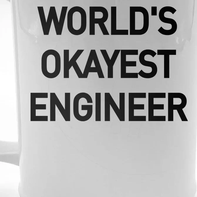 World's Okayest Engineer Front & Back Beer Stein