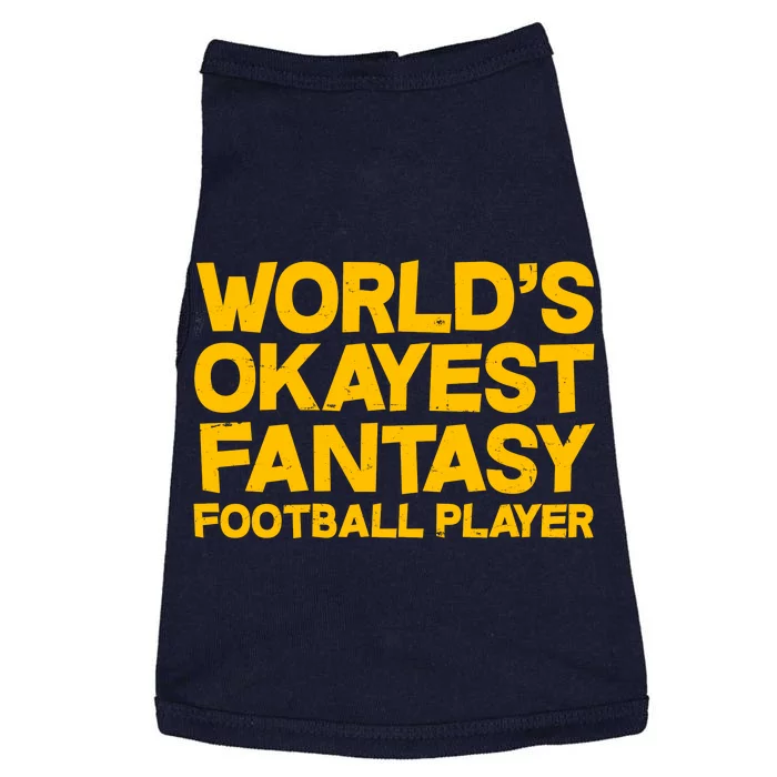 World's Okayest Fantasy Football Player Doggie Tank