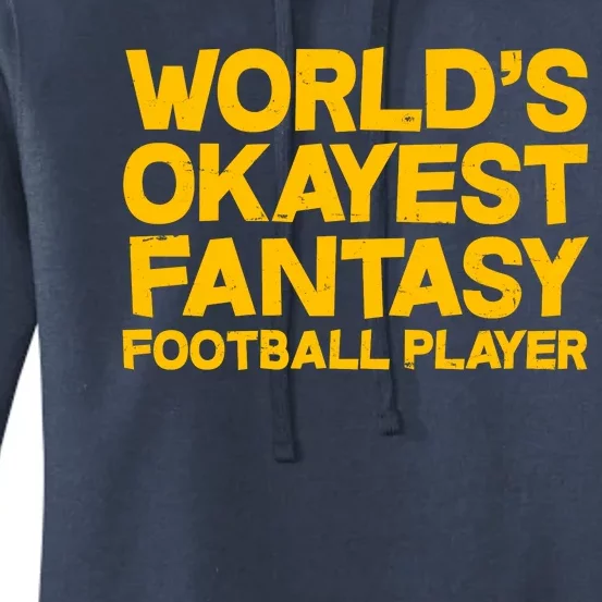 World's Okayest Fantasy Football Player Women's Pullover Hoodie