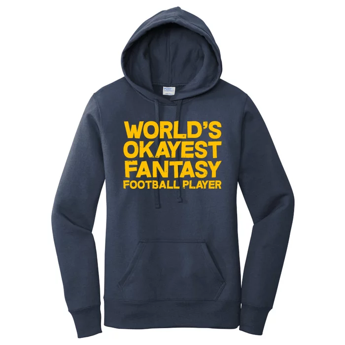 World's Okayest Fantasy Football Player Women's Pullover Hoodie