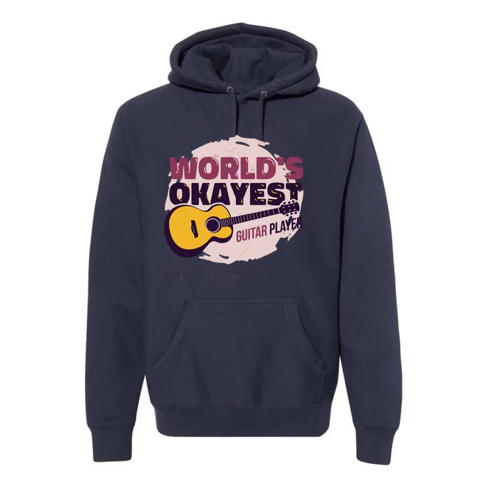 World's Okayest Guitar Player Premium Hoodie