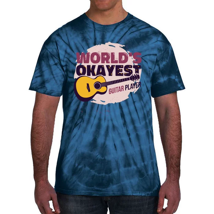 World's Okayest Guitar Player Tie-Dye T-Shirt