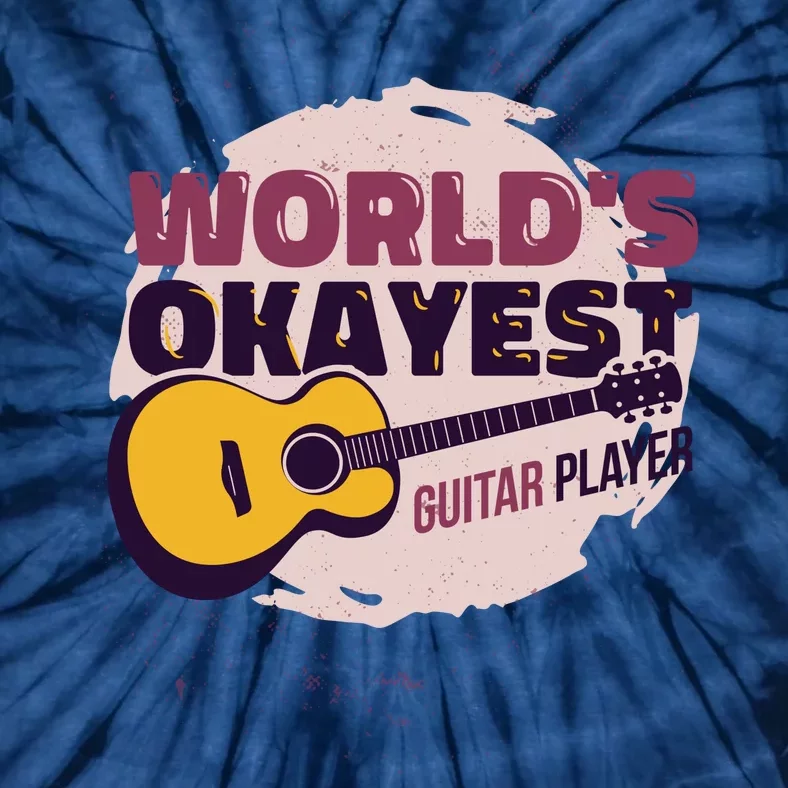 World's Okayest Guitar Player Tie-Dye T-Shirt