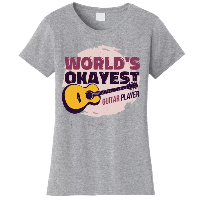 World's Okayest Guitar Player Women's T-Shirt