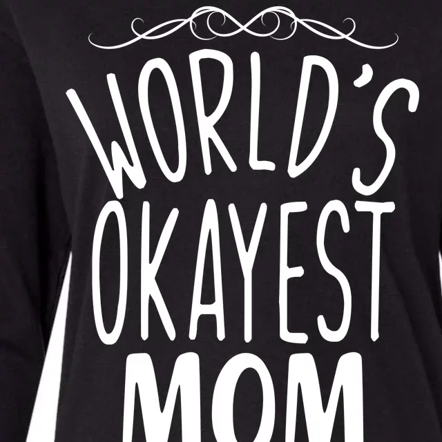 World's Okayest Mom Womens Cotton Relaxed Long Sleeve T-Shirt